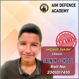 Mohit Nain Sainik School exam cleared – AIM Defence Academy