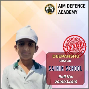Deepanshu cleared Sainik School exam – AIM Defence Academy student